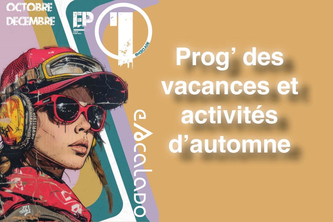 La Prog’ d’automne !